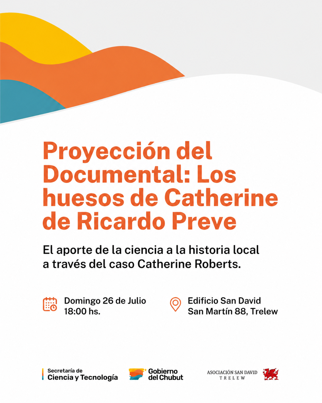 La Secretaría de Ciencia Y Tecnología invita a la proyección del documental "Los Huesos De Catherine"