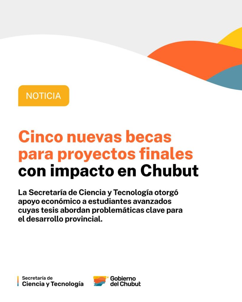 Nuevas becas para proyectos finales con impacto en Chubut