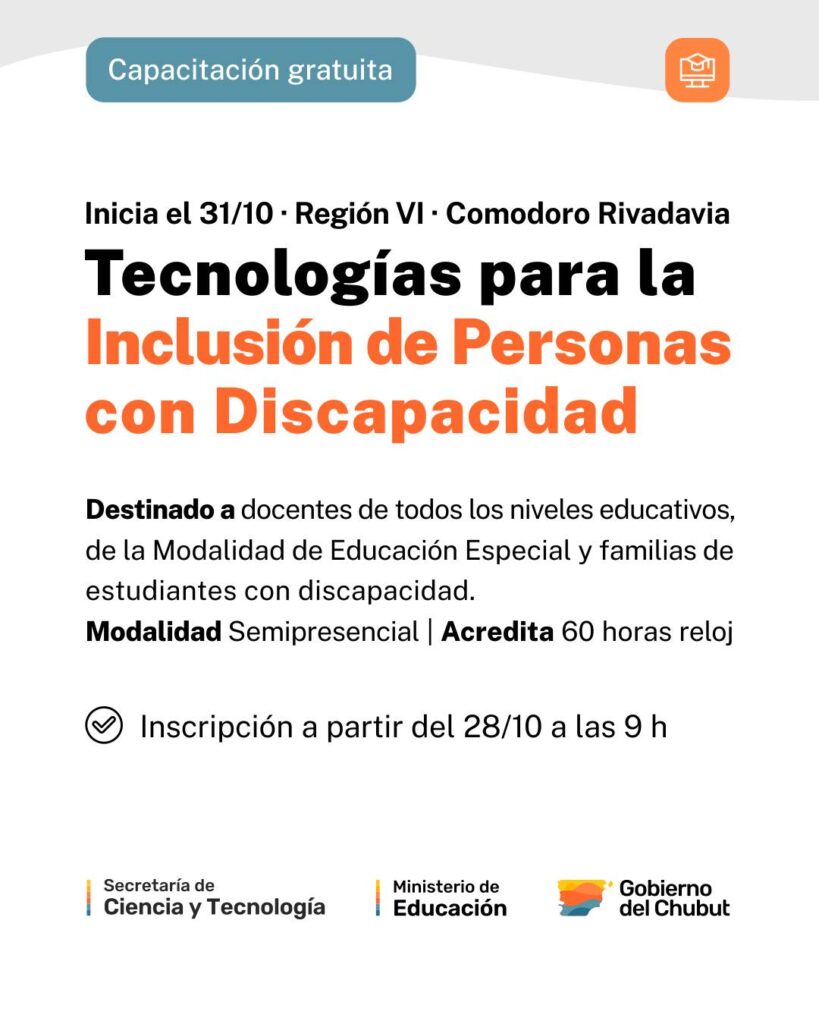 Capacitación gratuita sobre tecnologías para la inclusión en Comodoro Rivadavia